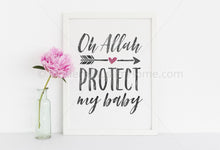 Load image into Gallery viewer, Oh Allah Protect My Baby [Instant Download]