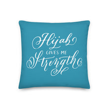 Load image into Gallery viewer, Hijab Gives Me Strength Pillow