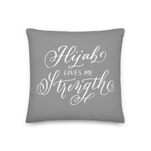 Load image into Gallery viewer, Hijab Gives Me Strength Pillow
