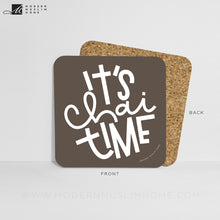 Load image into Gallery viewer, It's Chai Time Coaster