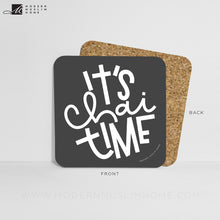 Load image into Gallery viewer, It's Chai Time Coaster