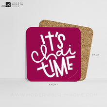 Load image into Gallery viewer, It's Chai Time Coaster