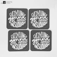 Load image into Gallery viewer, Gonna Be Alright Inshallah Coaster