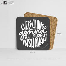 Load image into Gallery viewer, Gonna Be Alright Inshallah Coaster