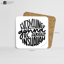 Load image into Gallery viewer, Gonna Be Alright Inshallah Coaster