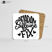 Load image into Gallery viewer, Ramadan Caffeine Fix Coaster
