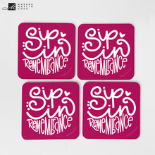 Load image into Gallery viewer, Sip in Remembrance Coaster