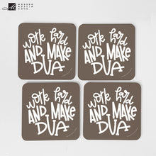 Load image into Gallery viewer, Work Hard & Make Dua Coaster