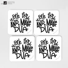 Load image into Gallery viewer, Work Hard & Make Dua Coaster
