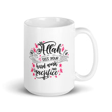 Load image into Gallery viewer, Hard Work & Sacrifice Mug