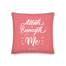 Load image into Gallery viewer, Allah is Enough Pillow