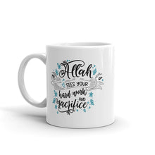 Load image into Gallery viewer, Hard Work & Sacrifice Mug