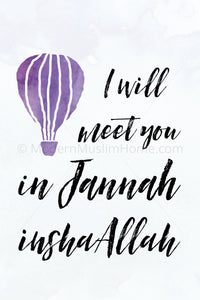 Meet You in Jannah [Instant Download]