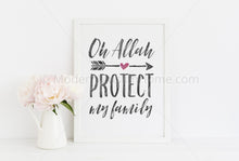 Load image into Gallery viewer, Oh Allah Protect My Family [Instant Download]