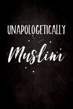 Load image into Gallery viewer, Unapologetically Muslim [Instant Download]