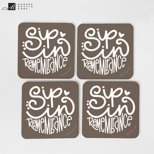 Sip in Remembrance Coaster