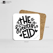 Load image into Gallery viewer, The Sweetest Eid Coaster